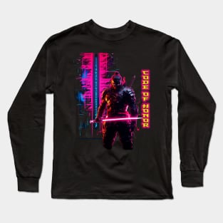 Code of Honor: Japanese Neon Cyberpunk Samurai Illustrated Long Sleeve T-Shirt